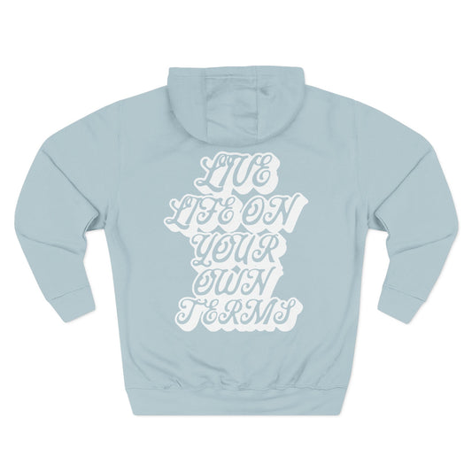 "Live Life On Your Own Terms" Essential Pullover Hoodie