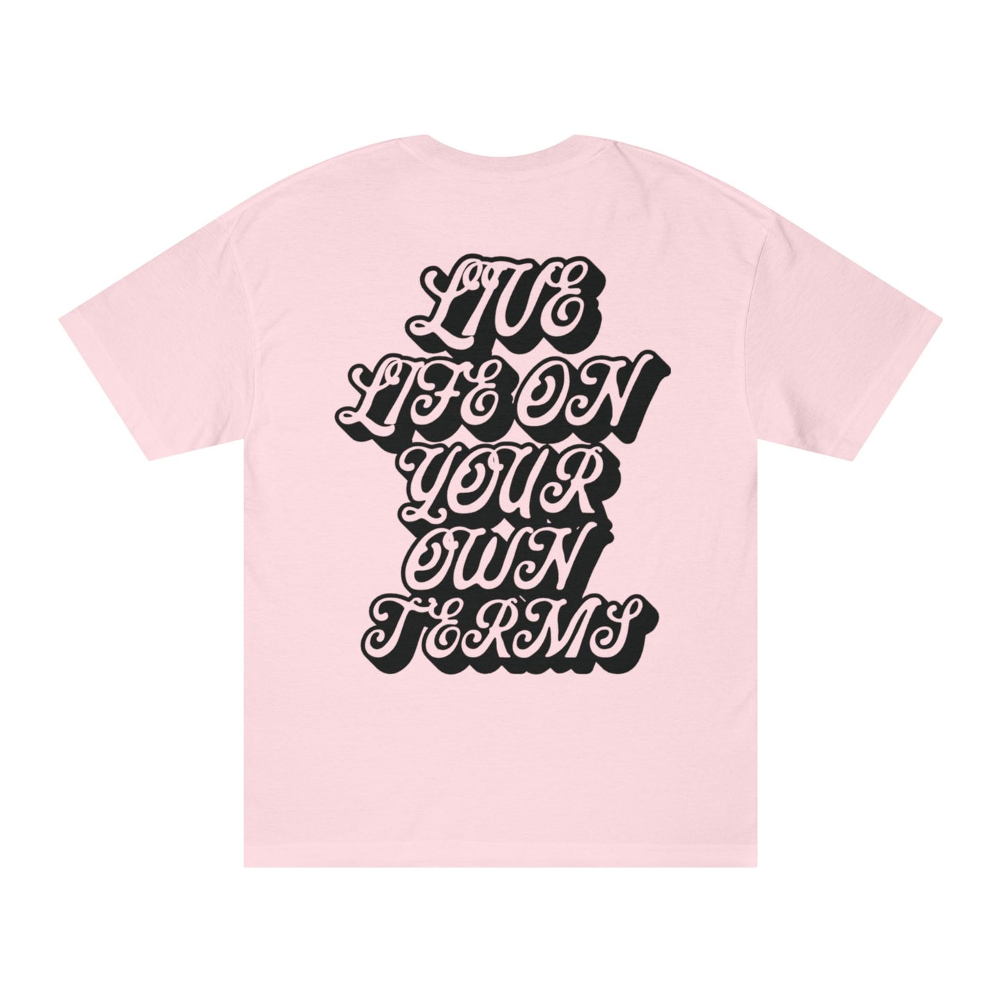 "Live Life on Your Own Terms"