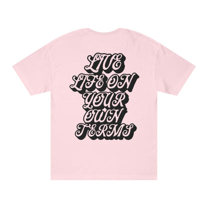 "Live Life on Your Own Terms"