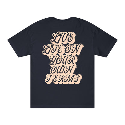 "Live Life on Your Own Terms"